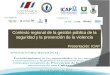 Contexto regional de la gestión pública de la seguridad y la prevención de la violencia Presentación: ICAP