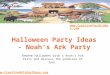 Halloween Party Ideas - Noah’s Ark Party