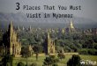 3 Places That You Must Visit in Myanmar