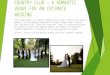 Country Club – A Romantic Venue For An Intimate Wedding