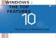 Windows 10: The Top Features!