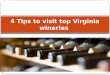 4 Tips to visit top Virginia wineries