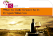 What to look forward to In Oregon Wineries