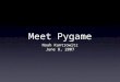Meet Pygame