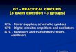 G7 - PRACTICAL CIRCUITS  [3 exam question - 3 groups]