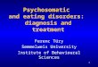 Psychosomatic  and  e ating  d isorders:  diagnosis and treatment