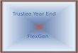 Trustee Year End FlexGen