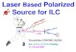 Laser  Based  Polarized e +  Source for ILC