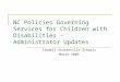 NC Policies Governing Services for Children with Disabilities –  Administrator Updates