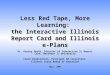 Less Red Tape, More Learning:  the Interactive Illinois Report Card and Illinois e-Plans