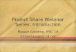 Project Share Webinar Series: Introduction