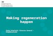 Making regeneration happen