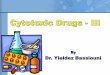 Cytotoxic Drugs - III