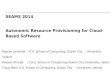 Autonomic Resource Provisioning  for Cloud-Based  Software