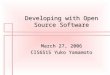 Developing with Open Source Software