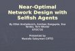 Near-Optimal Network Design with Selfish Agents