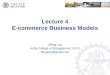 Lecture 4 E-commerce Business Models