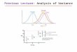 Previous Lecture:  Analysis of Variance