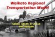 Waikato Regional Transportation Model