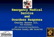Emergency Medical Service  and  Overdose Response