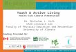Youth & Active Living  Health Kids Alberta Presentation