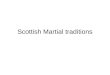 Scottish Martial traditions
