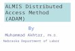 ALMIS Distributed Access Method (ADAM)