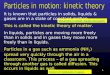 Particles in motion: kinetic theory