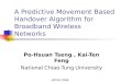 A Predictive Movement Based Handover Algorithm for  Broadband Wireless Networks