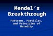 Mendel’s Breakthrough