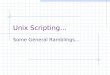 Unix Scripting…