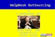 HelpDesk OutSourcing