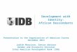 Development with Identity: African Descendants