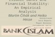 Islamic Banks and Financial Stability: An Empirical Analysis Martin  Čihák  and  Heiko Hesse