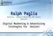 Ralph Paglia Director â€“ Digital Marketing ADP Dealer Services