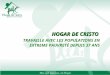 HOGAR DE CRISTO  TRAVAILLE AVEC LES POPULATIONS EN EXTREME PAUVRETÉ DEPUIS 37 ANS