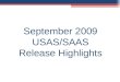 September 2009 USAS/SAAS Release Highlights