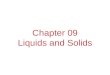 Chapter 09 Liquids and Solids