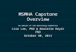 MSMHA Capstone Overview