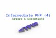 Intermediate PHP (4) Errors & Exceptions