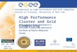 High Performance Cluster and Grid Computing