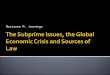 The Subprime Issues, the Global Economic Crisis and Sources of Law