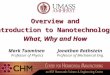 Overview and Introduction to Nanotechnology: What, Why and How