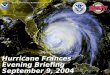Hurricane Frances Evening Briefing September 9, 2004
