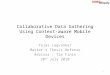 Collaborative Data Gathering Using Context-aware Mobile Devices
