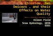 Calcium Magnesium Acetate and Sodium Chloride, Two Deicers , and their Effects on Water Quality
