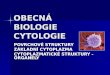 OBECN BIOLOGIE CYTOLOGIE