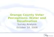 Orange County Voter Perceptions: Water and Desalination