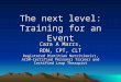 The next level: Training for an Event