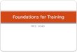 Foundations for Training